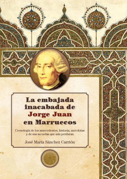 La embajada inacabada de Jorge Juan en Marruecos